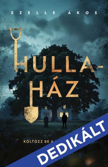 Hullaház - DEDIKÁLT